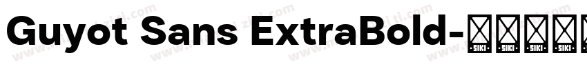 Guyot Sans ExtraBold字体转换